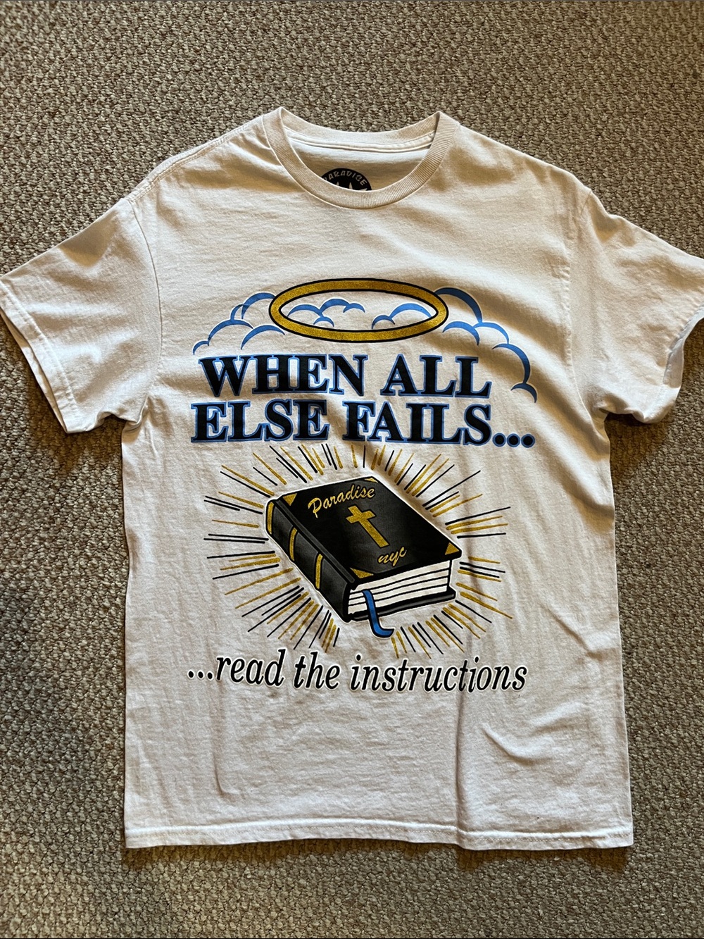 When All Else Fails White Graphic Tee with Religious Print